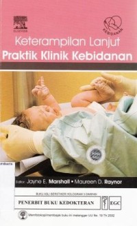 Keterampilan Lanjut Praktik Klinik Kebidanan ( Advancing Skills in Midwifery Practice)
