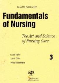 Fundamentals of nursing : the art and science of nursing care.Volume 3